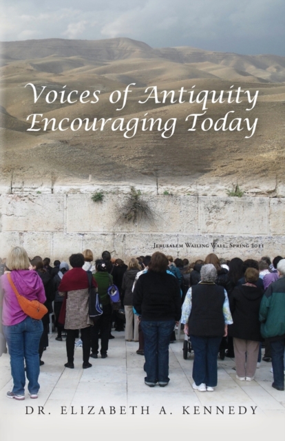 Voices of Antiquity Encouraging Today, Paperback / softback Book