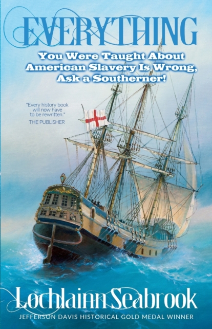 Everything You Were Taught About American Slavery is Wrong, Ask a Southerner!, Paperback / softback Book