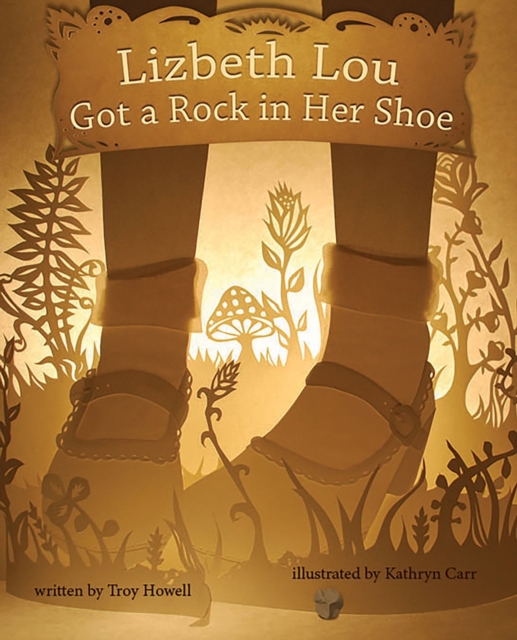 Lizbeth Lou Got a Rock in Her Shoe, Hardback Book