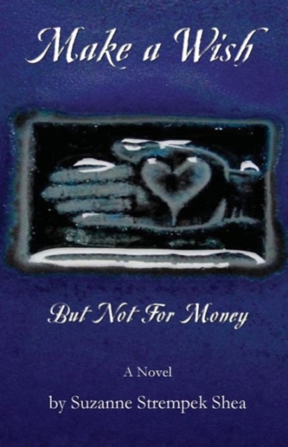 Make a Wish But Not for Money, Paperback / softback Book
