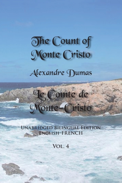 The Count of Monte Cristo, Volume 4 : Unabridged Bilingual Edition: English-French, Paperback / softback Book