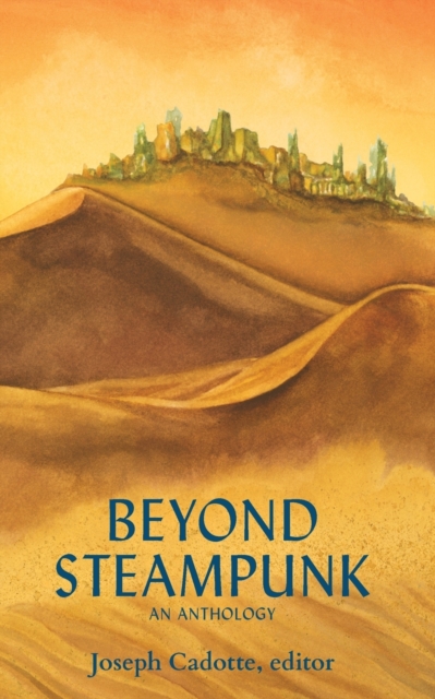 Beyond Steampunk, Paperback / softback Book