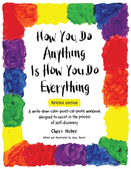 How You do Anything Is How You do Everything, Paperback / softback Book