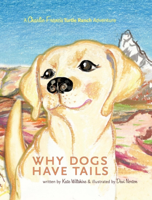 Why Dogs Have Tails, Hardback Book
