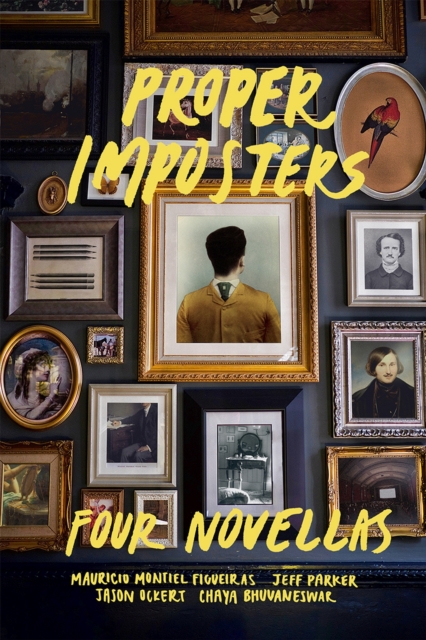 Proper Imposters : Four Novellas, Paperback / softback Book