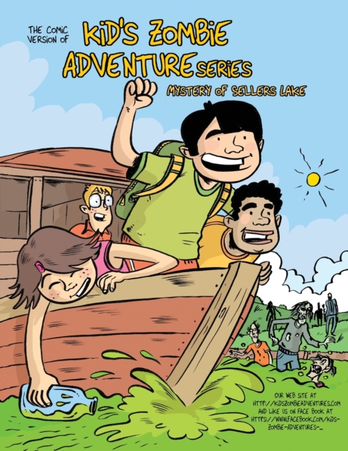 The Comic Version of, kid's Zombie Adventure Series : The Mystery of Sellers Lake, Paperback / softback Book