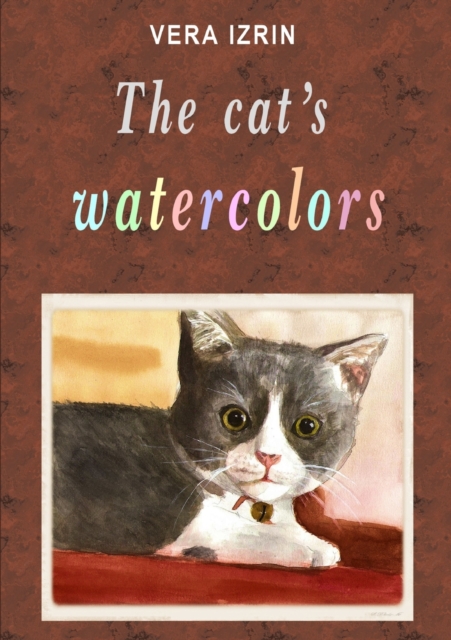 The cat's watercolors, Paperback / softback Book