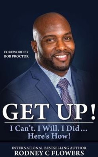 Get Up! : I Can't. I Will. I Did... Here's How!, Hardback Book