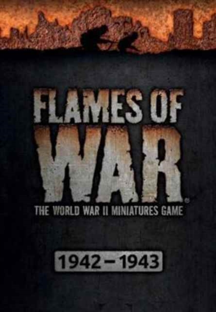 FLAMES OF WAR RULES 19421943, Hardback Book