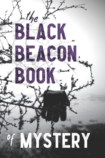 The Black Beacon Book of Mystery, Paperback / softback Book