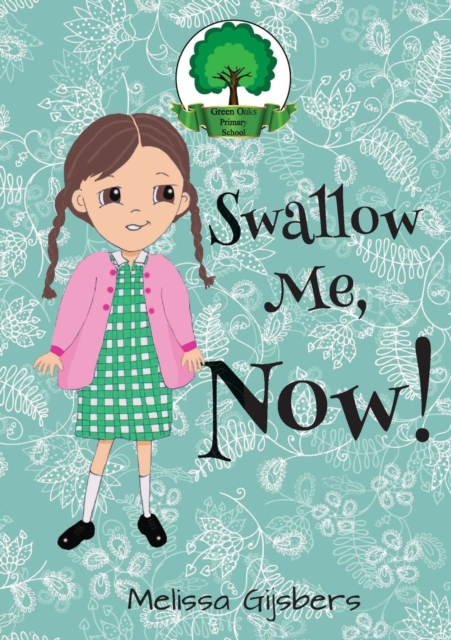 Swallow Me, Now!, Paperback / softback Book