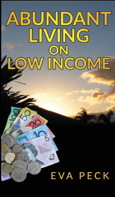 Abundant Living on Low Income, Hardback Book