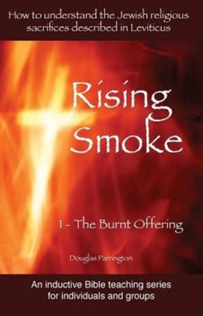Rising Smoke : 1 - The Burnt Offering, Paperback / softback Book