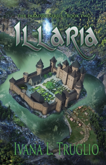 Illaria : Book Two of the Paradise Series, Paperback / softback Book