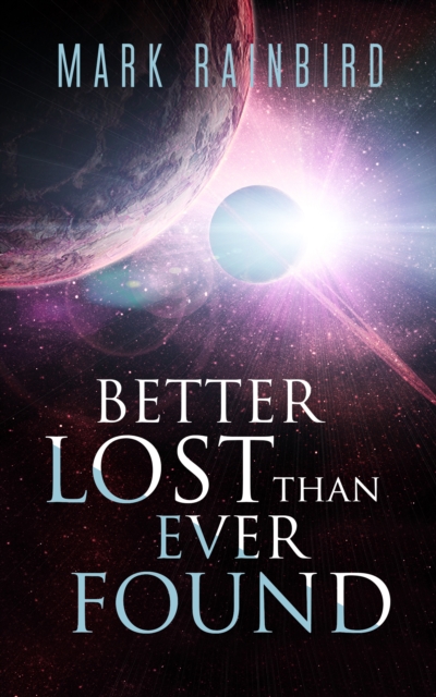 Better Lost Than Ever Found, EPUB eBook