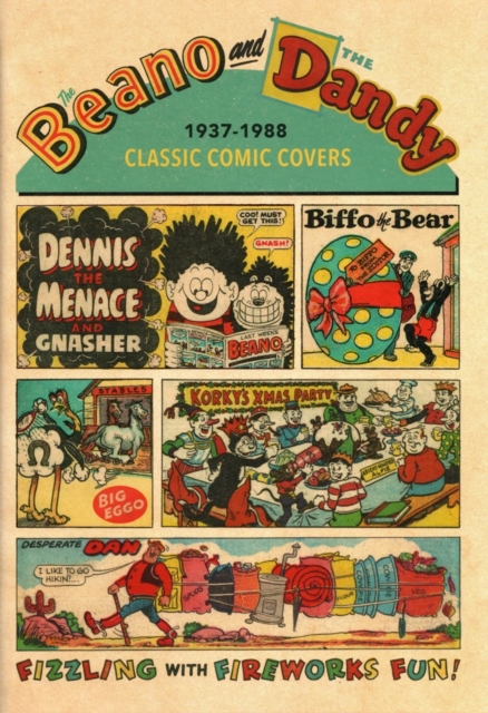 Beano and The Dandy Classic Comic Covers 1937-1988, Hardback Book