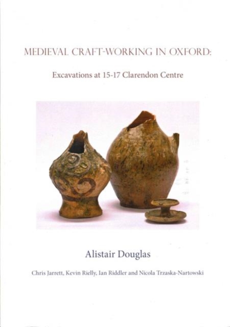 Medieval Craft-Working in Oxford, Paperback / softback Book