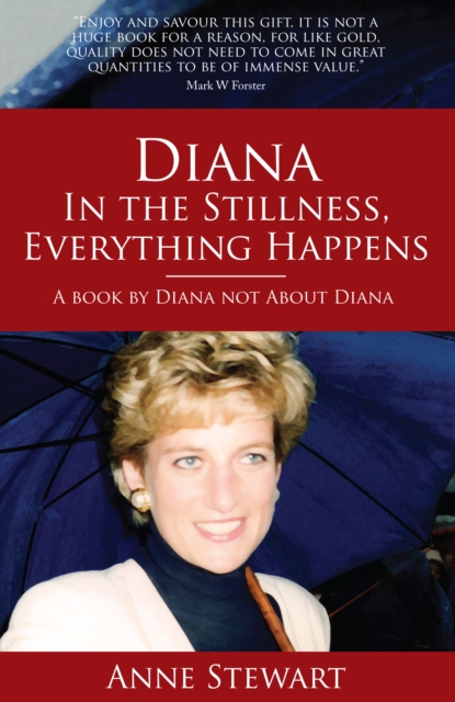 Diana : In the Stillness Everything Happens, Paperback / softback Book