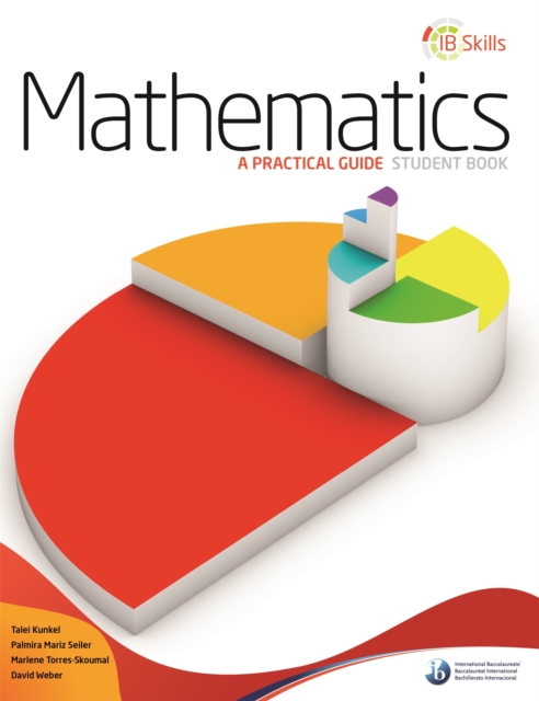 IB Skills: Mathematics - A Practical Guide, Paperback / softback Book