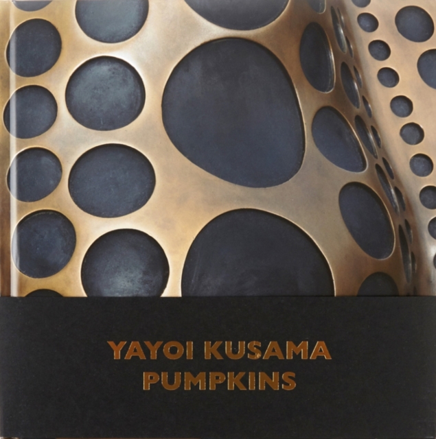 Yayoi Kusama - Pumpkins, Hardback Book