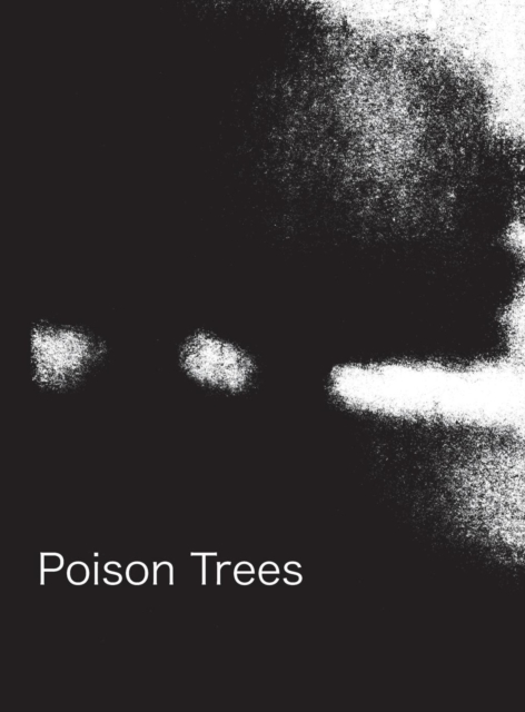 Poison Trees, Hardback Book
