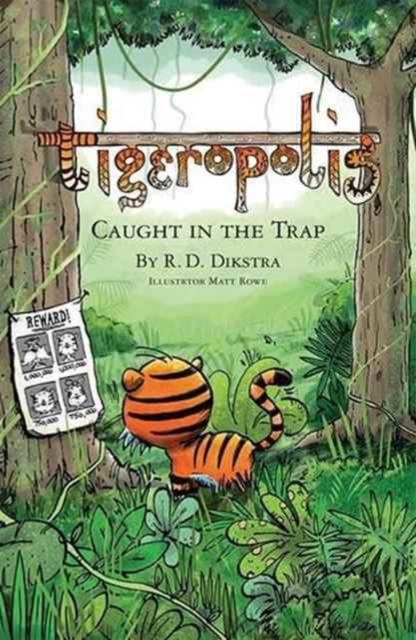 Tigeropolis - Caught in the Trap : Caught in the Trap, Paperback / softback Book