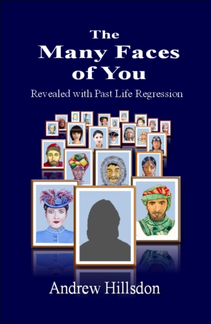 Many Faces of You: Revealed with Past Life Regression., EPUB eBook