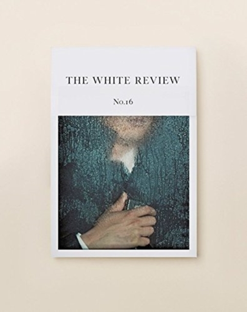 The White Review No. 16, Paperback / softback Book