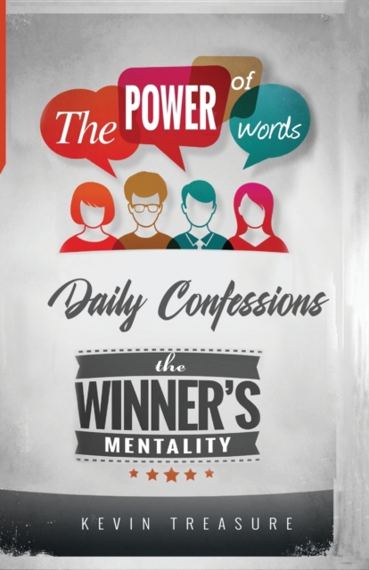The Power of Words : The Winners Mentality: Daily Confessions, Paperback / softback Book