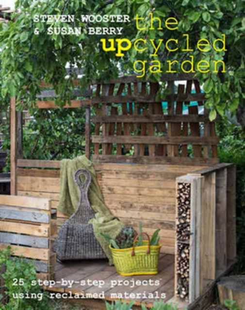 Upcycled Garden, The, Paperback / softback Book