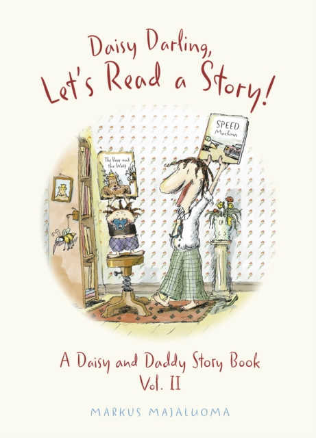 Daisy Darling Let's Read a Story! : A Daisy and Daddy Story Book, Hardback Book