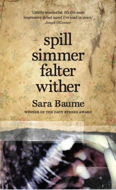 Spill Simmer Falter Wither, Paperback / softback Book