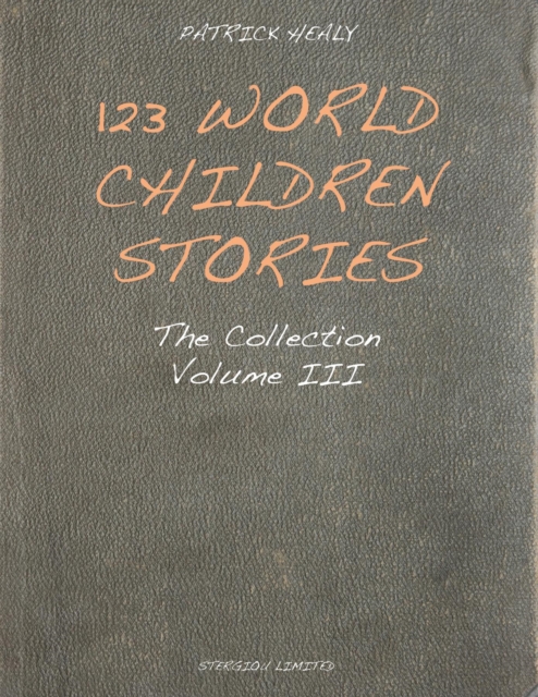 123 World Children Stories : The Collection - Volume 3, EPUB eBook