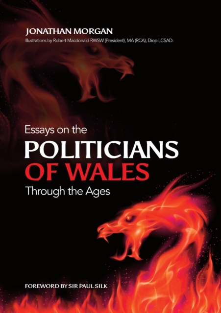Essays on Welsh Politicians through the Ages, Paperback / softback Book