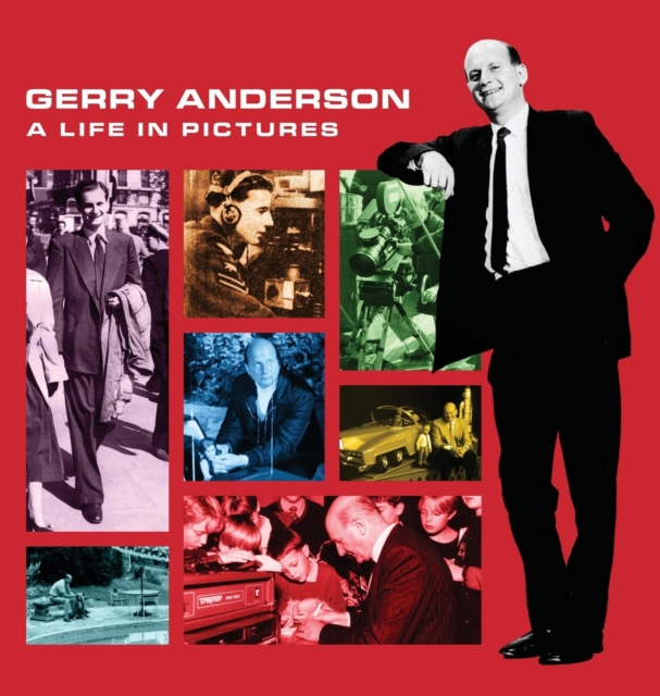The Gerry Anderson: A Life in Pictures, Hardback Book
