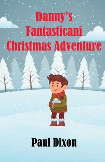 Danny's Fantasticani Christmas Adventure, Paperback / softback Book
