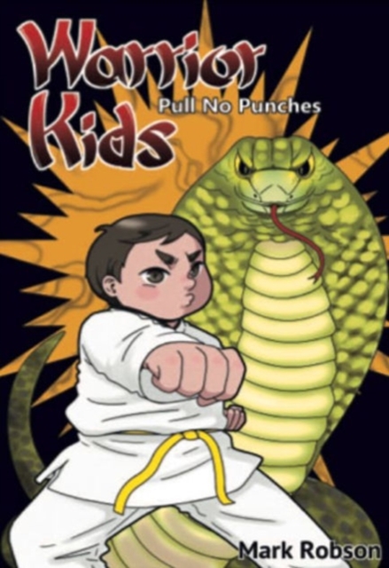 Warrior Kids - Pull No Punches, Paperback / softback Book