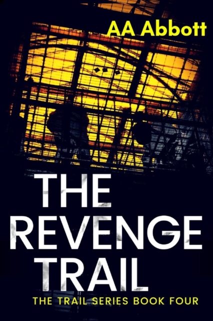 The Revenge Trail, Paperback / softback Book