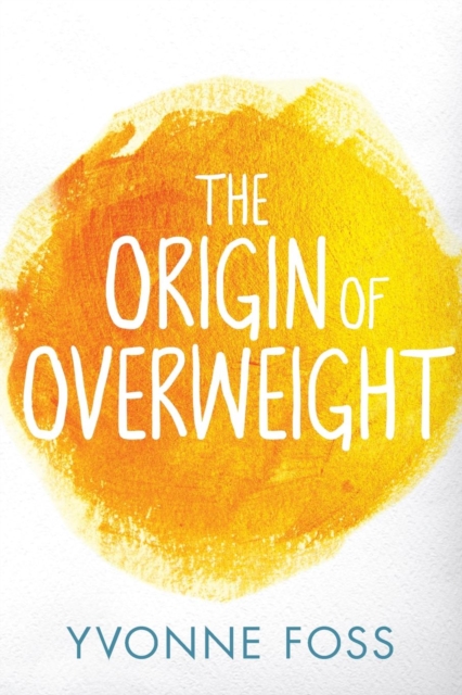 The Origin of Overweight, Paperback / softback Book