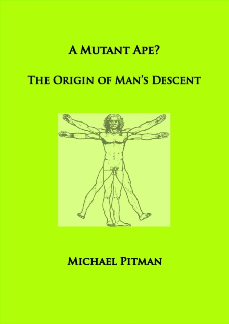 A Mutant Ape? The Origin of Man's Descent, EPUB eBook