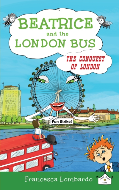 Beatrice and the London Bus : Conquest of London Volume 3, Paperback / softback Book
