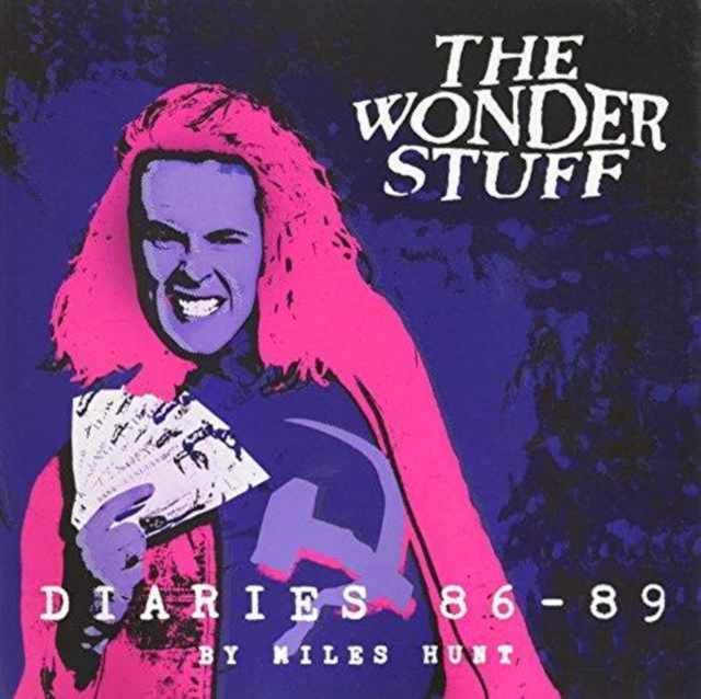 The Wonder Stuff Diaries '86 - '89, Paperback / softback Book