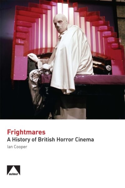 Frightmares : A History of British Horror Cinema, Paperback / softback Book