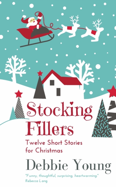 Stocking Fillers : Twelve Short Stories for Christmas, Paperback / softback Book