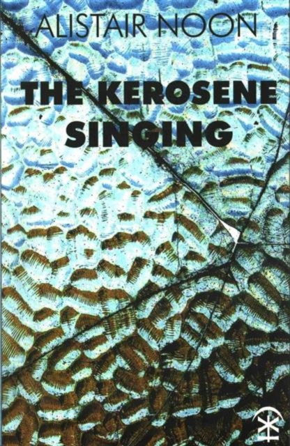The Kerosene Singing, Paperback / softback Book