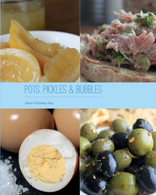 Pots, Pickles & Bubbles, Paperback / softback Book