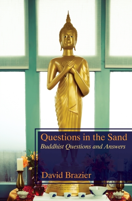 Questions in the Sand : Buddhist Questions and Answers, Paperback / softback Book