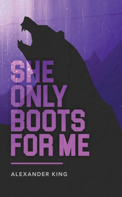She Only Boots For Me, Paperback / softback Book
