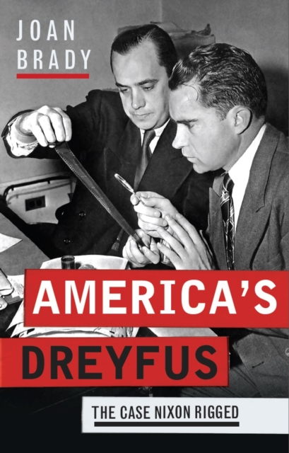 America's Dreyfus : The Case Nixon Rigged, Hardback Book