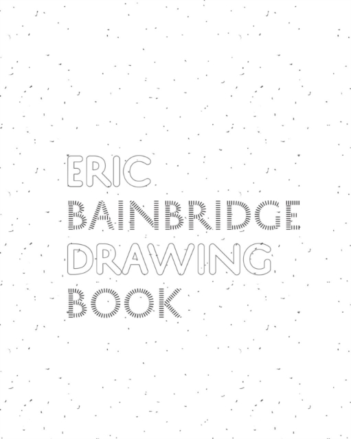 Eric Bainbridge Drawing Book, Paperback / softback Book